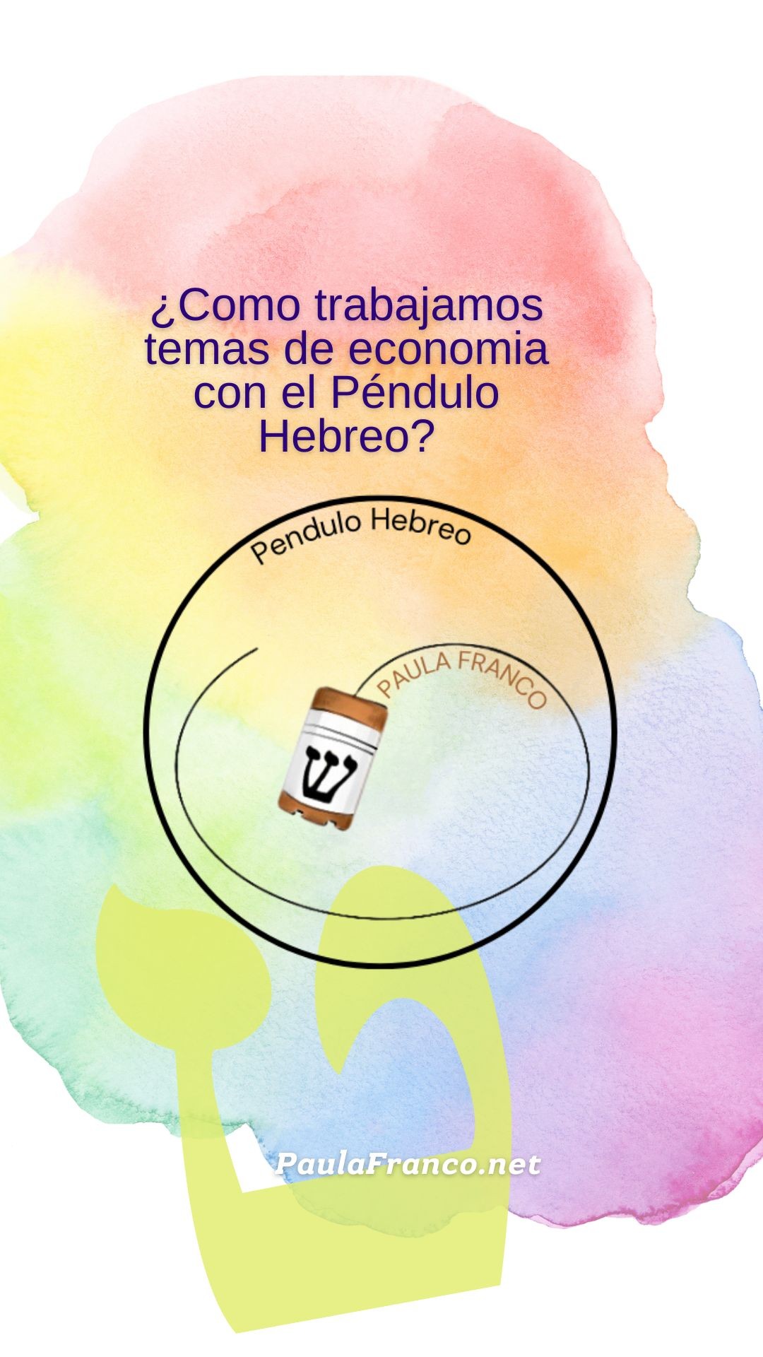 ESCUELA INTERNACIONAL DE Paula Franco. Sanacion con Péndulo Hebreo