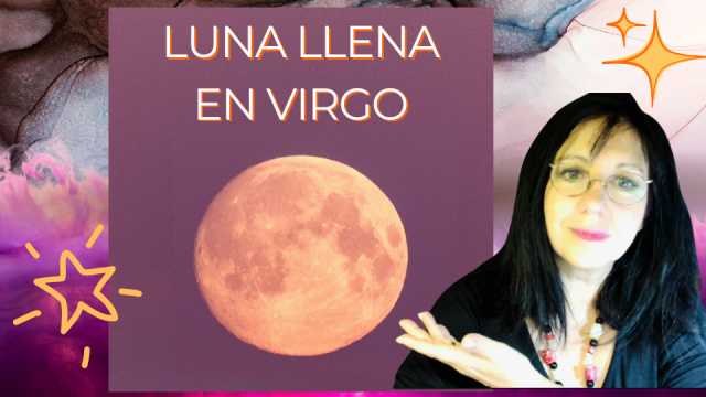 🌕✨ LUNA LLENA EN VIRGO Y ECLIPSE LUNAR – SANACIÓN Y TRANSFORMACIÓN ✨🌕